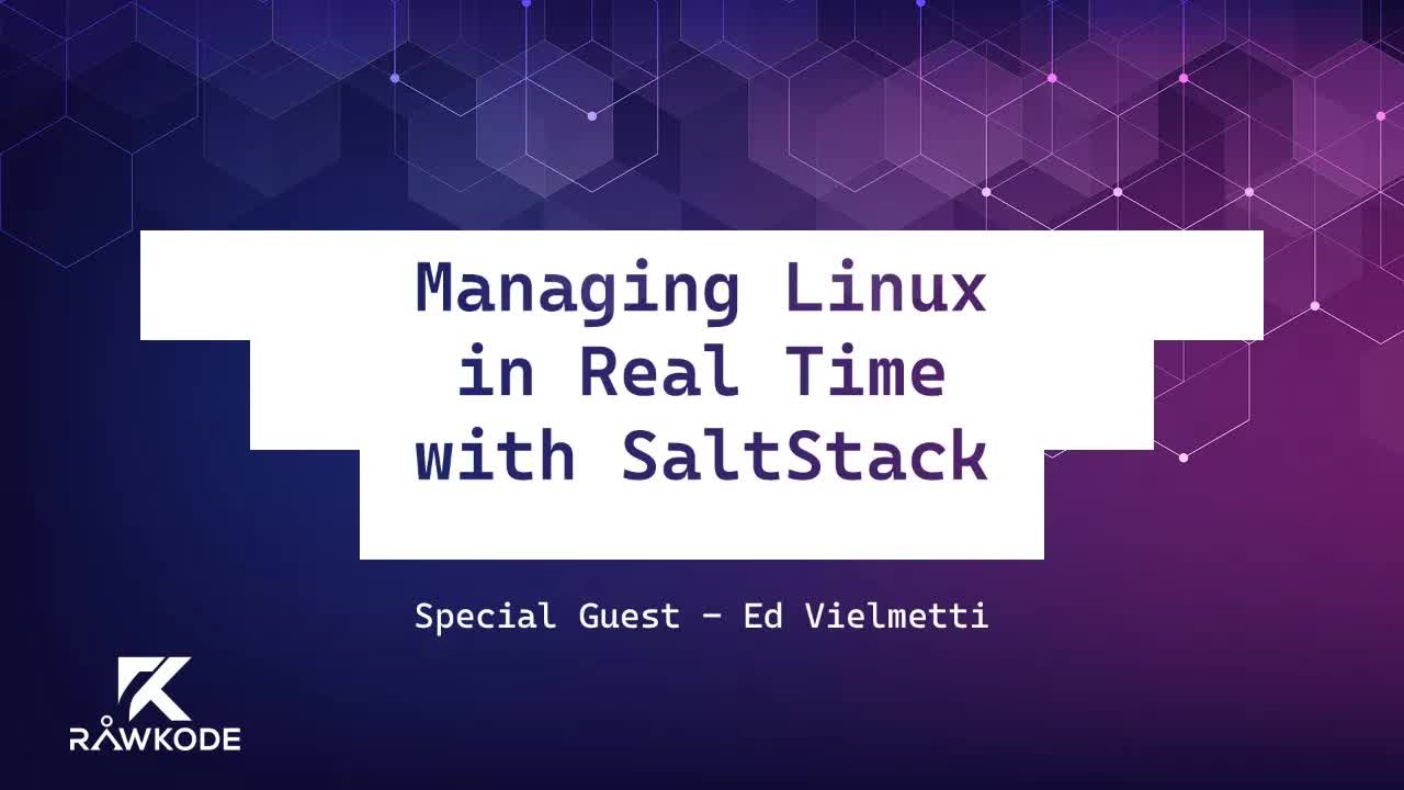 Managing Linux in Real Time with SaltStack