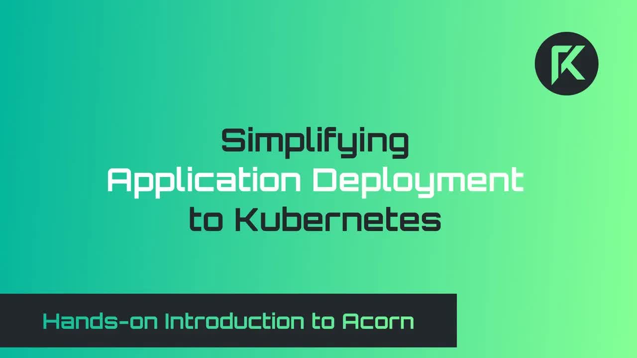 Hands-on Introduction to Acorn