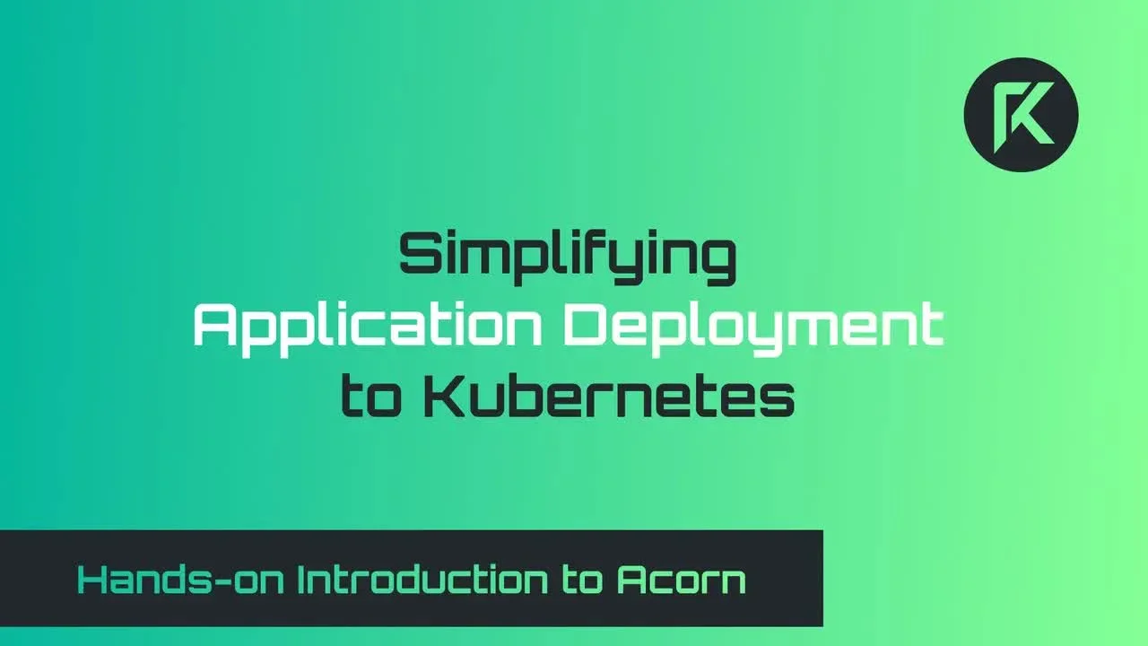 Hands-on Introduction to Acorn