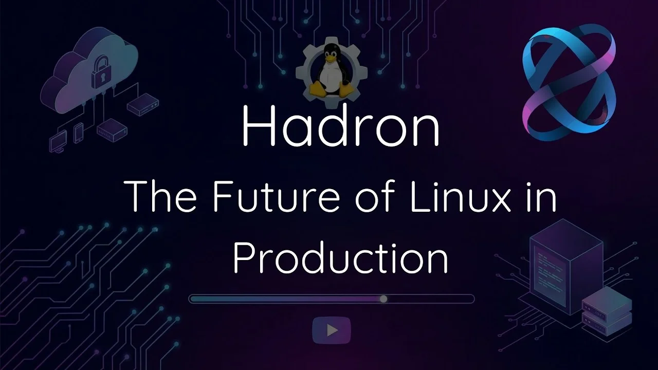 Hadron: Minimal & Secure Linux for Cloud & Edge