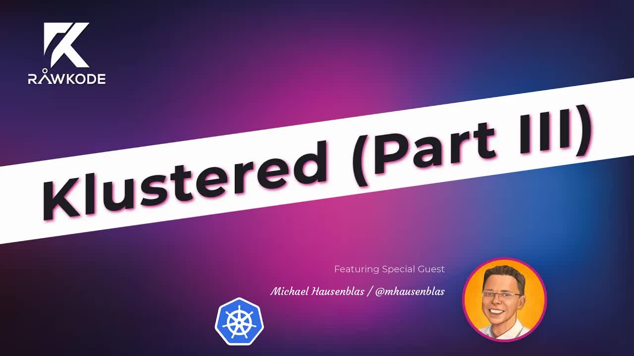 Klustered (Part III)