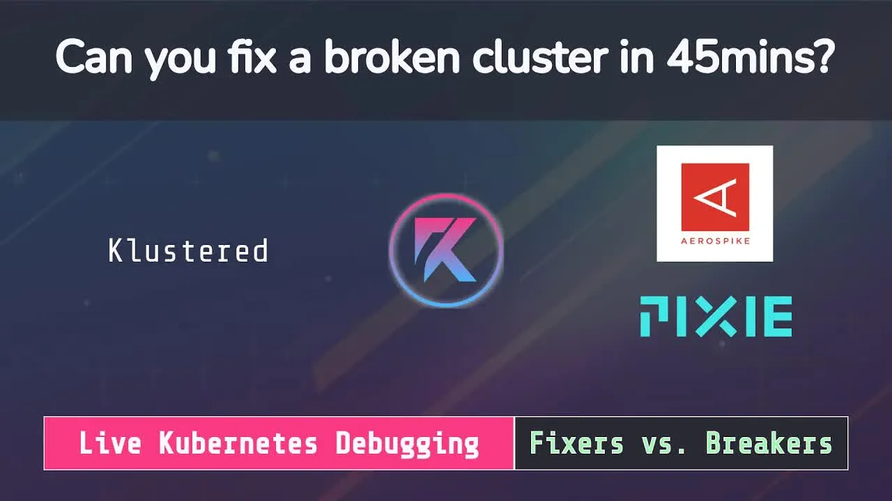 Klustered Teams - Aerospike & PixieLabs