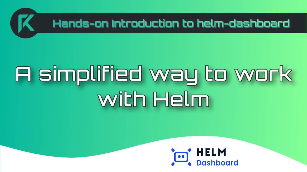 Hands-on Introduction to helm-dashboard
