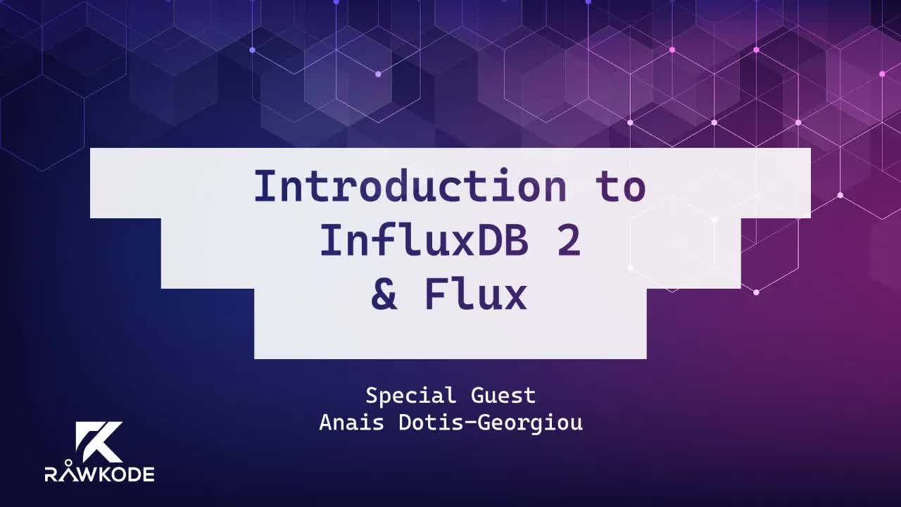 Introduction to InfluxDB 2 & Flux