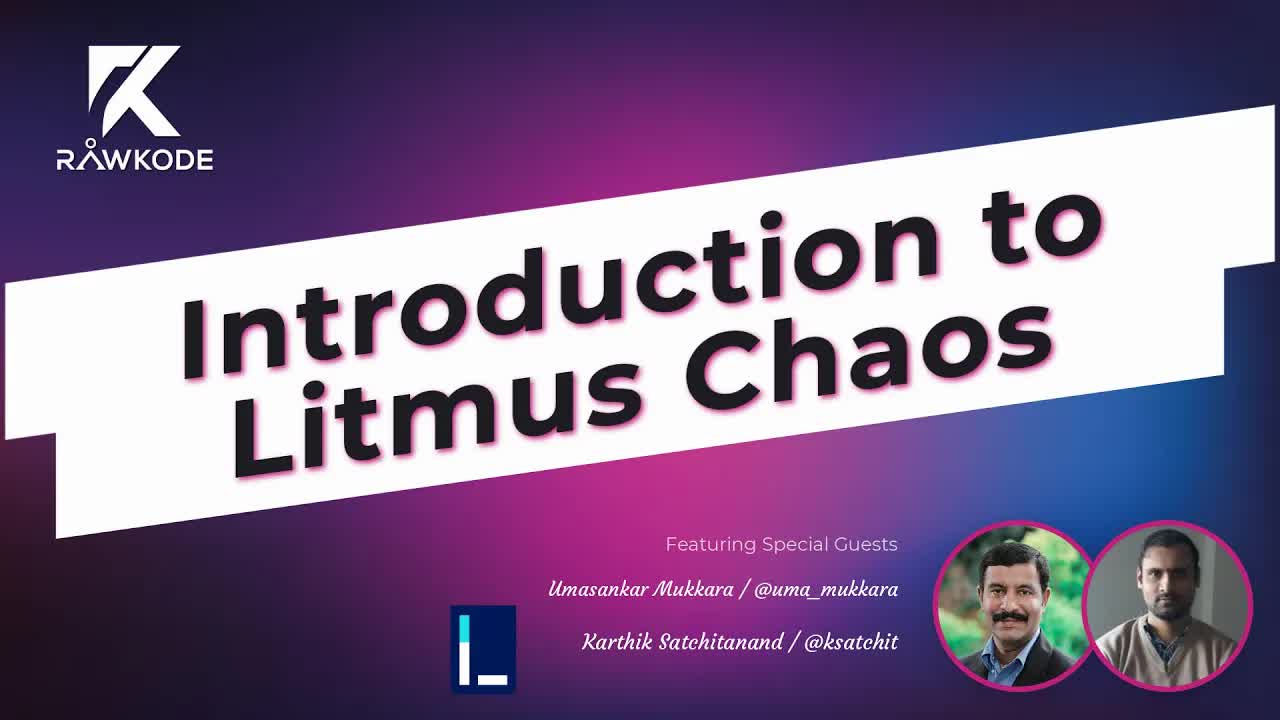 Introduction to Litmus Chaos