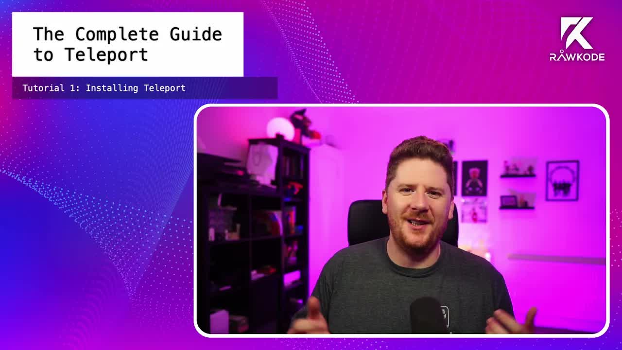 Part 2. Tutorial -  Installing Teleport