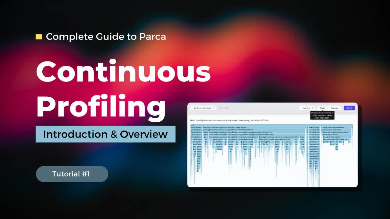 Introduction & Overview of Parca for Continuous Profiling