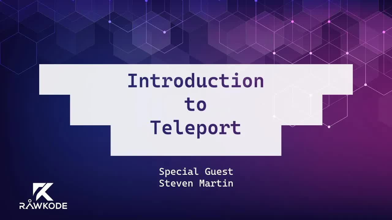 Introduction to Teleport