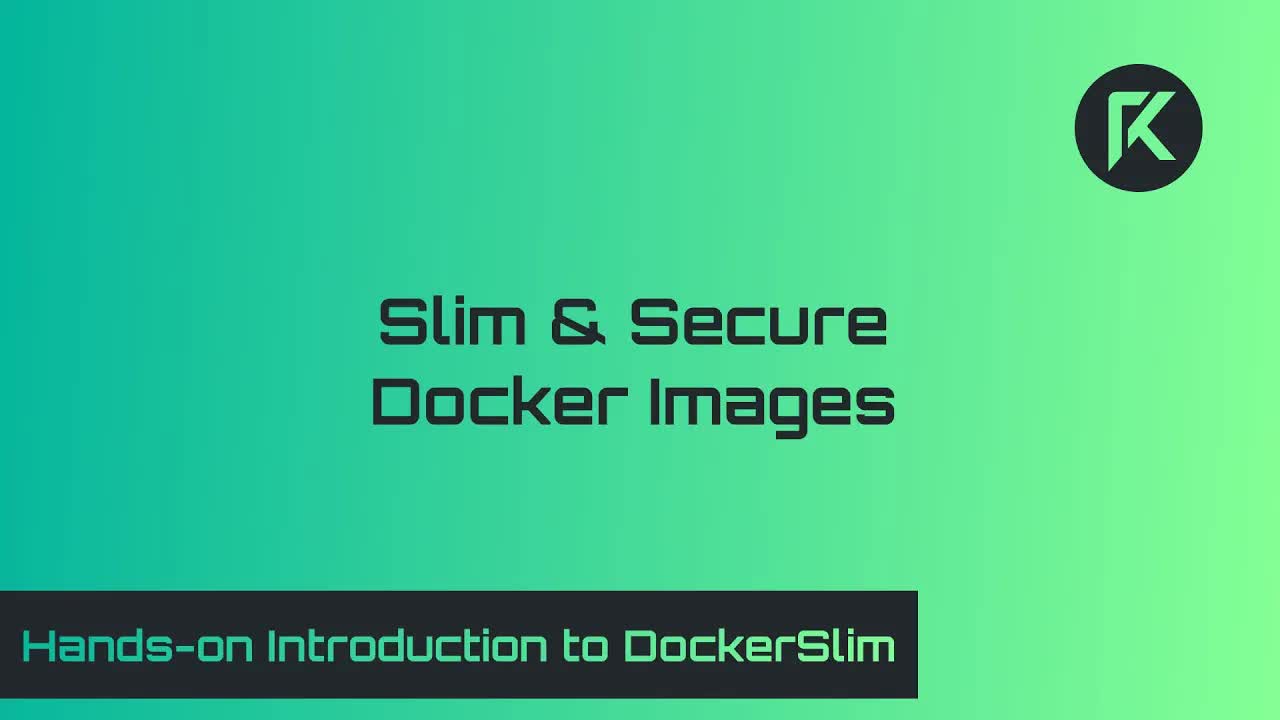 Hands-on Introduction to DockerSlim