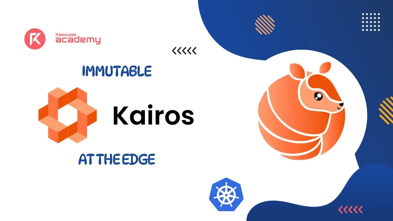 Hands-On with Kairos - Edge Kubernetes Made Simple