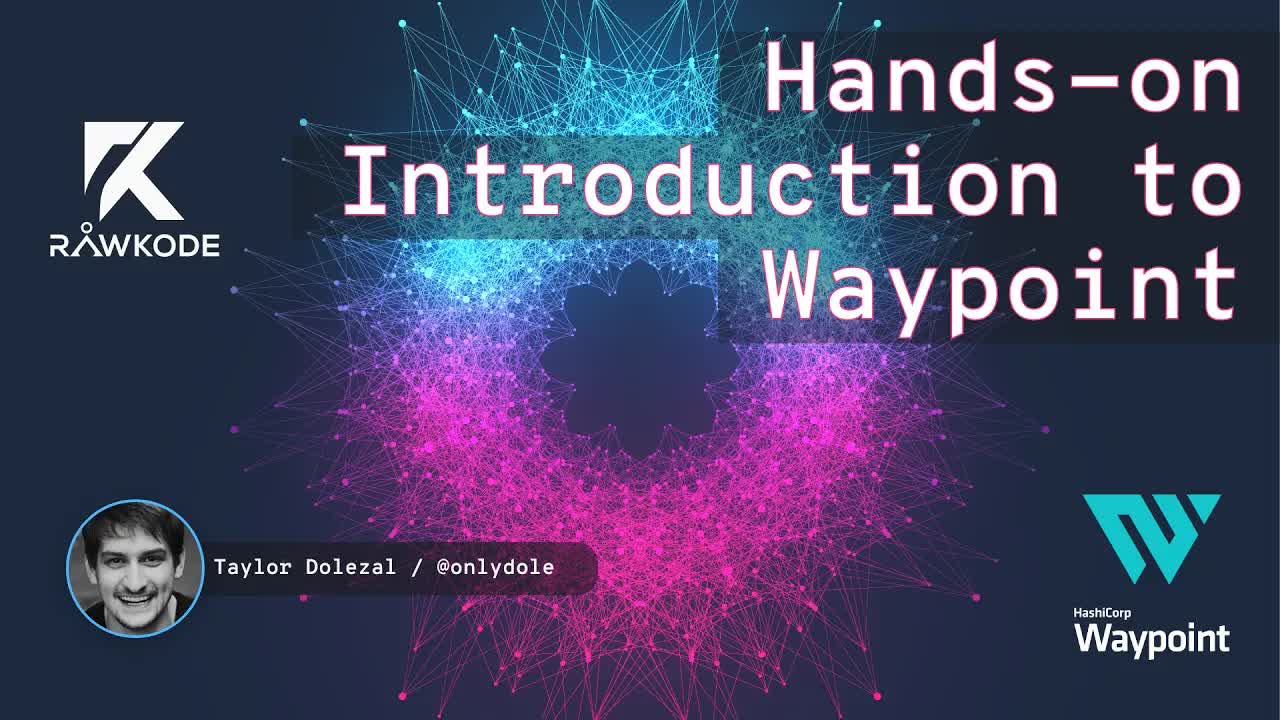 Hands-on Introduction to Waypoint
