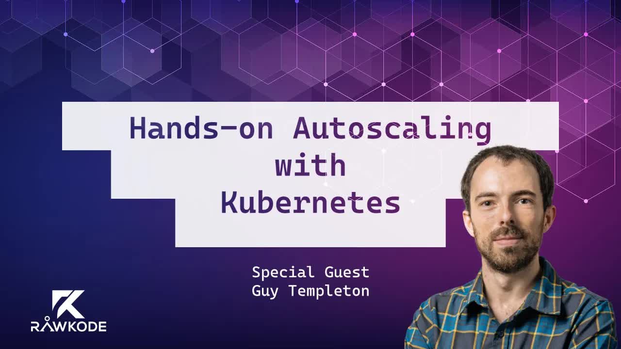 Hands-on Autoscaling with Kubernetes