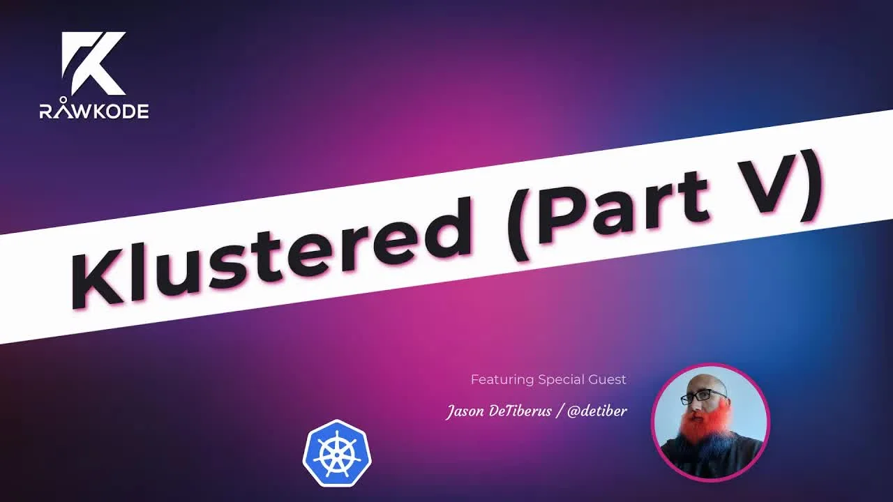 Klustered (Part V)
